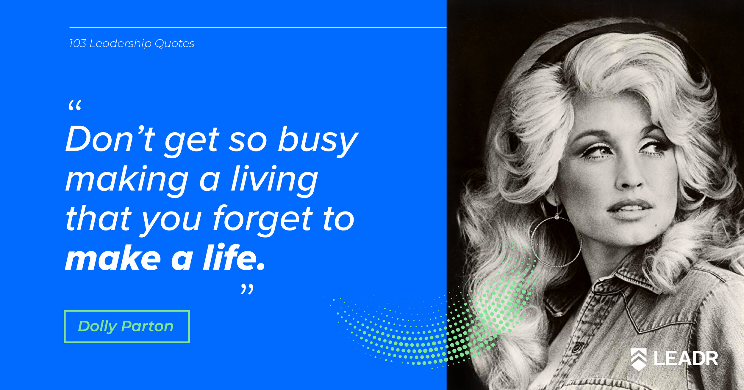 Royalty free downloadable leadership quotes - Dolly Parton