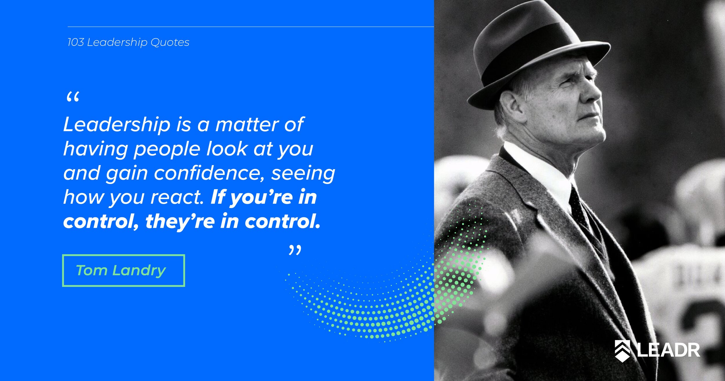 Royalty free downloadable leadership quotes - Tom Landry
