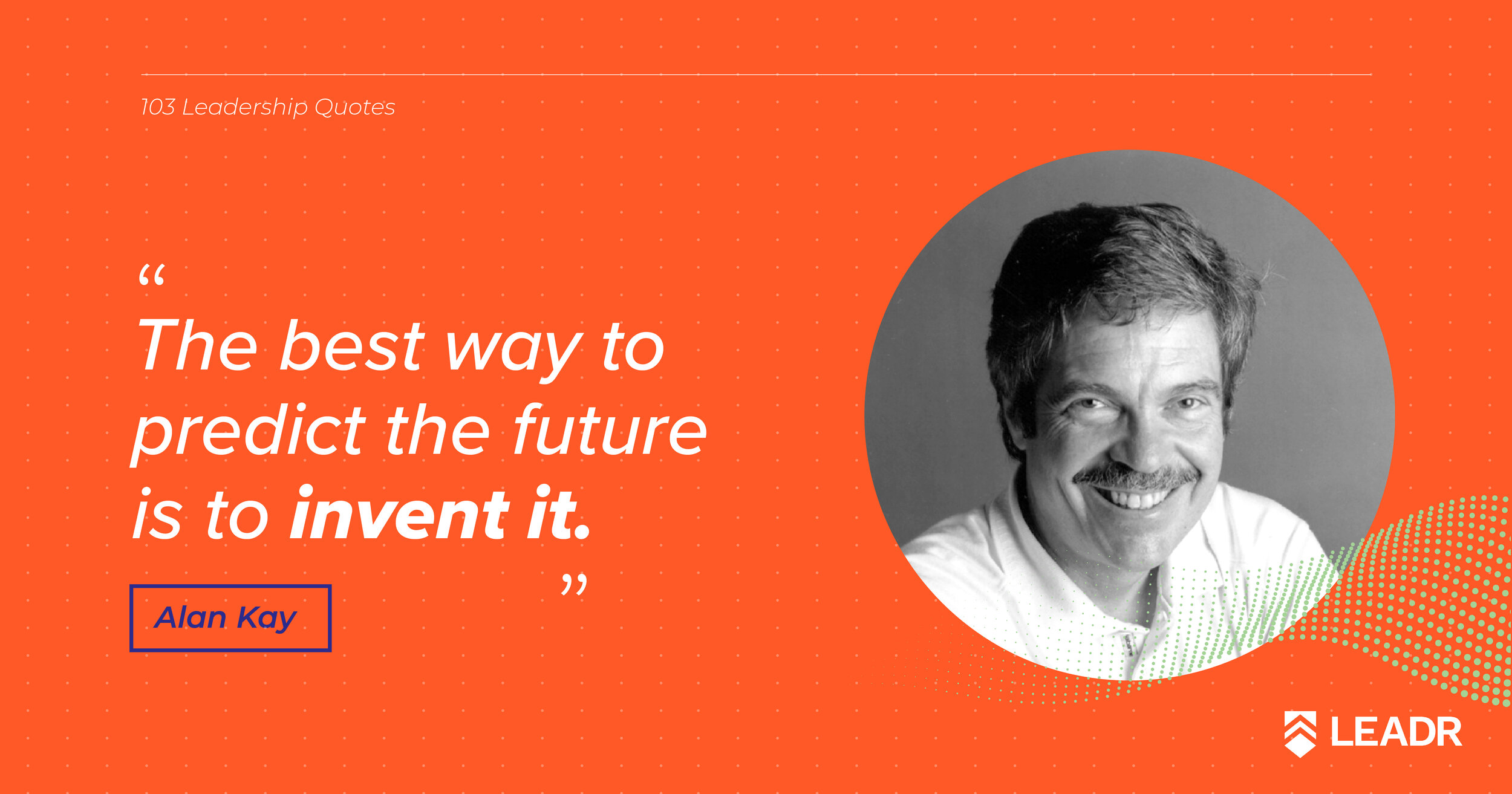 Royalty free downloadable leadership quotes - Alan Kay