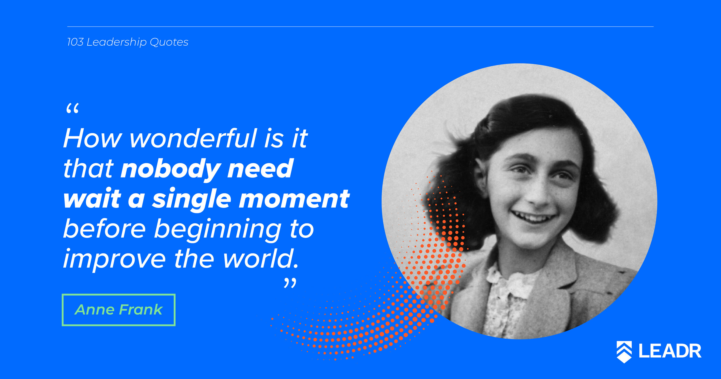 Royalty free downloadable leadership quotes - Anne Frank