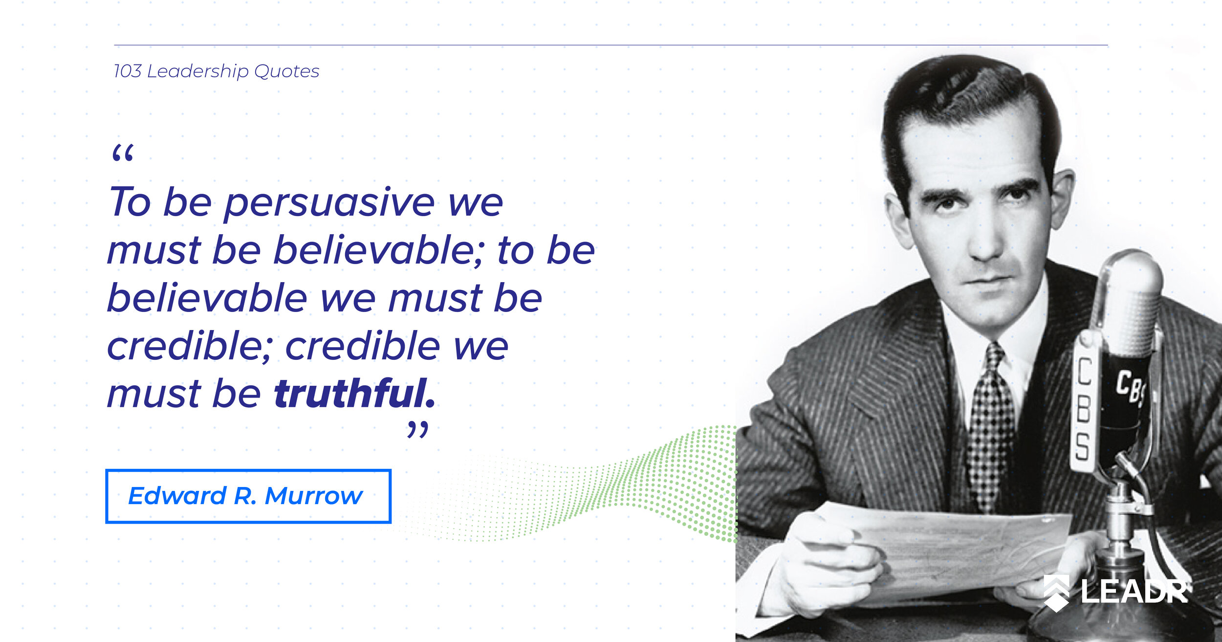 Royalty free downloadable leadership quotes - Edward R. Murrow