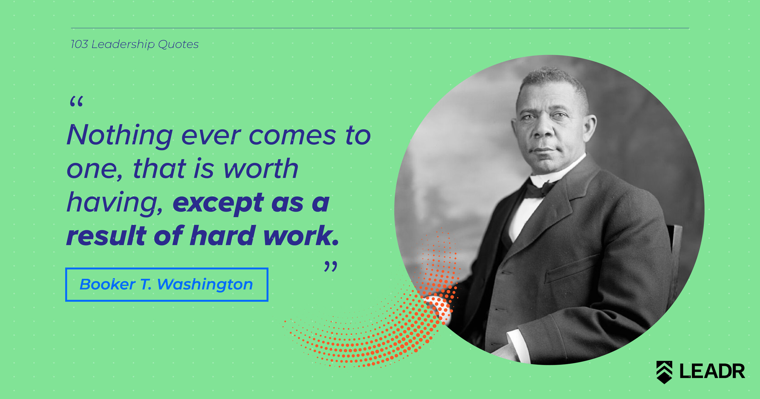 Royalty free downloadable leadership quotes - Booker T. Washington