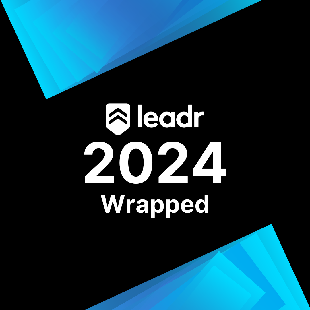 That’s a Wrap on 2024: Leadr's Year in Review